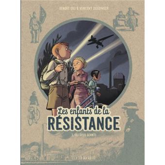 Les enfants de la résistance - Désobéir (Poche 2022), de Cécile Jugla,  Benoît Ers, Dugomier