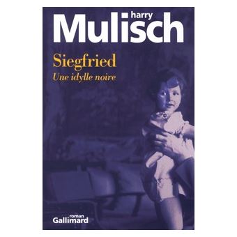 Siegfried Une Idylle Noire Broche Harry Mulisch Anita Concas Achat Livre Fnac