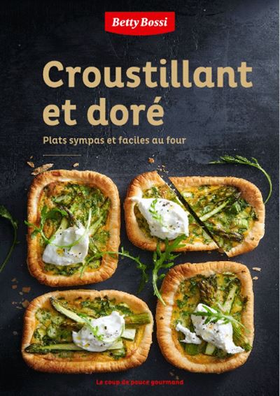 Croustillant et doré - Betty Bossi - broché