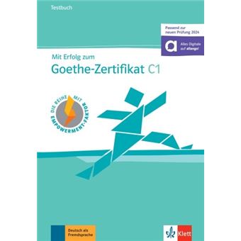 Mit Erfolg zum Goethe-Zertifikat C1 - cahier d'évaluation (adapté examen 2024)