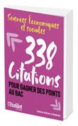 Sciences économiques et sociales - 338 citations pour gagner des points au bac