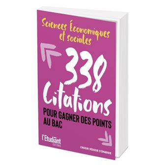 Sciences économiques et sociales - 338 citations pour gagner des points au bac