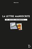 La Lettre Manuscrite et autres documents