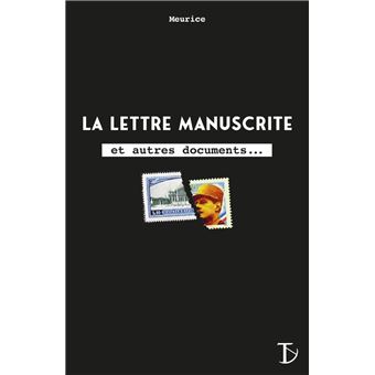 La Lettre Manuscrite et autres documents