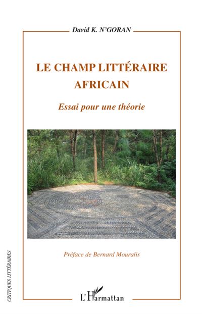 Champ littéraire africain, essai pour une théorie
