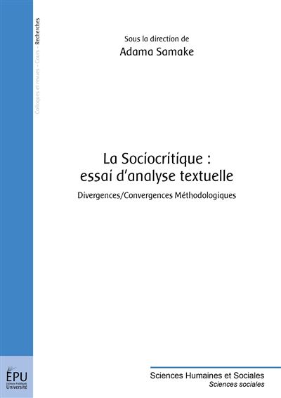 La sociocritique : essai d'analyse textuelle