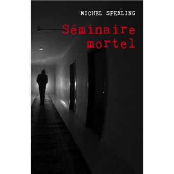Séminaire mortel