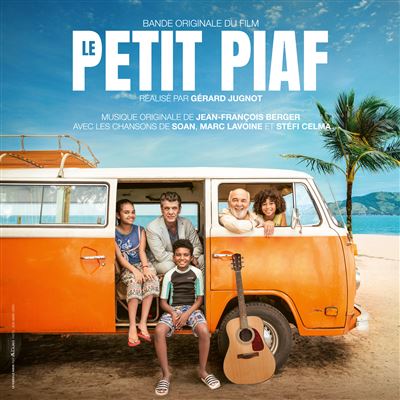 Petit piaf (Le) : bande originale du film de Gérard Jugnot / Jean-François Berger, compositeur | Berger, Jean-François - compositeur français. Compositeur