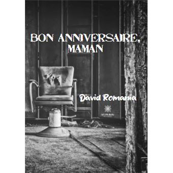 Bon anniversaire, maman