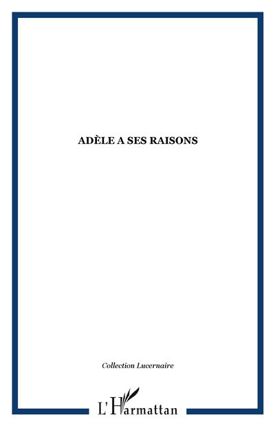 Adèle a ses raisons