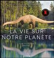 La Vie sur notre planète