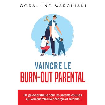 Vaincre le Burn-Out Parental
