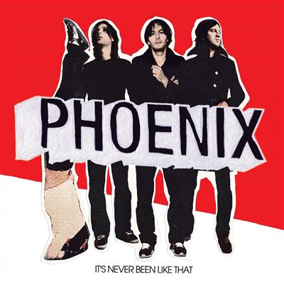 Parlophone - Phoenix It's Never Been Like That