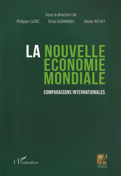 La nouvelle economie mondiale comparaisons internationales