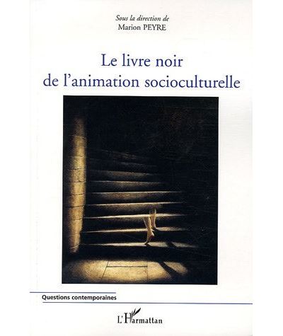 Le livre noir de l'animation socioculturelle
