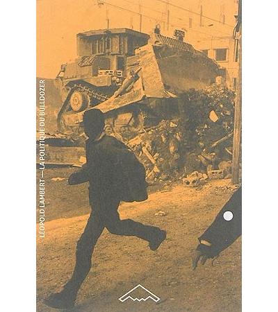 La politique du bulldozer