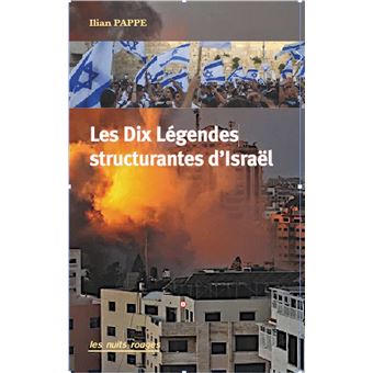 Les Dix Légendes structurantes d'Israël