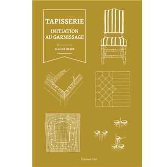La tapisserie : initiation au garnissage