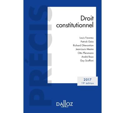 Droit Constitutionnel. Édition 2017 Édition 2017 - 19ème édition ...