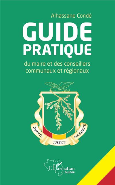 Guide pratique du maire et des conseillers communaux et regi