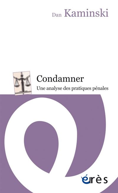 Condamner une analyse des pratiques pénales