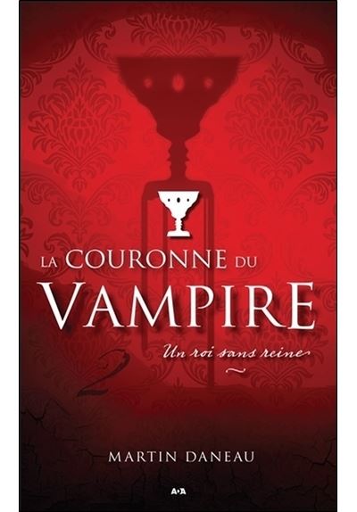 La couronne du Vampire Tome 2 - Un roi sans reine