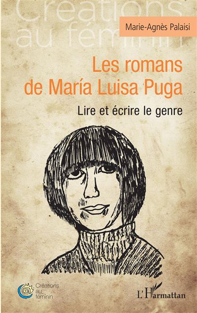 Les romans de María Luisa Puga - Marie-Agnès Palaisi - broché
