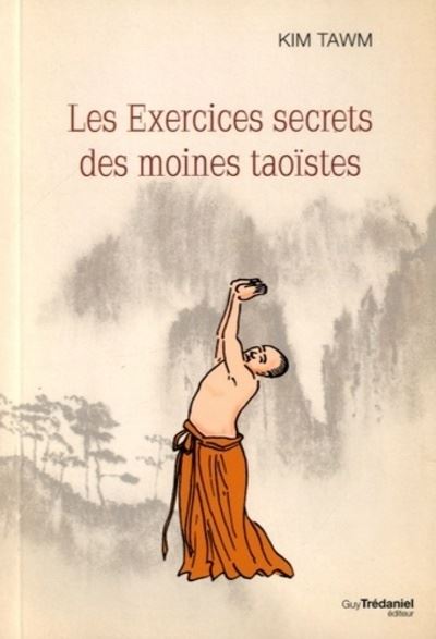 Les Exercices secrets des moines taoîstes