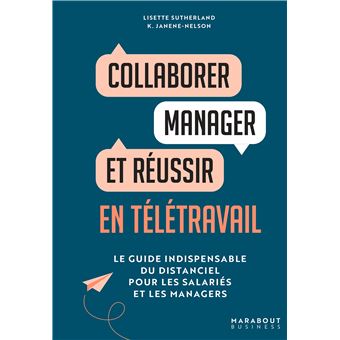 Collaborer, manager et réussir en télétravail