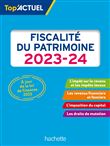 Top actuel Fiscalité du patrimoine 2023 - 2024