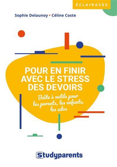 Pour en finir avec le stress des devoirs - Céline Coste - broché