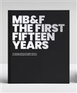 MB AND F THE FIRST 15 YEARS