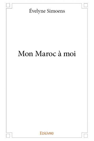 Mon Maroc à moi