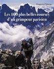 Les 100 plus belles courses d'un grimpeur parisien