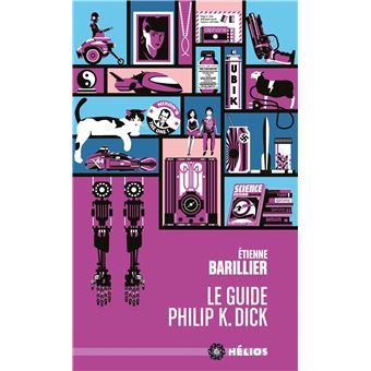 Le guide Philip K. Dick