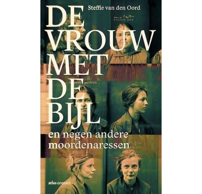 De vrouw met de bijl en negen andere moordenaressen