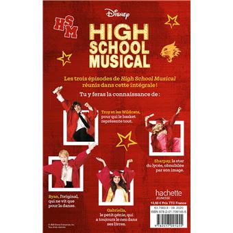 HIGH SCHOOL MUSICAL - L'intégrale - Le roman des 3 films - Disney