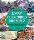 L'art du croquis urbain 2