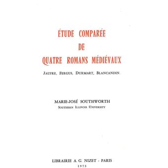 Étude comparée de quatre romans médiévaux