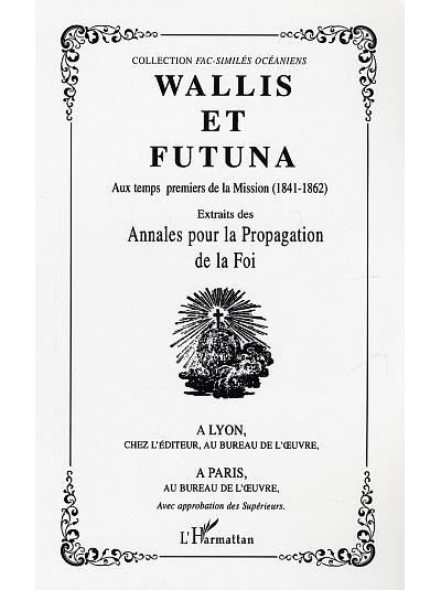 Wallis et Futuna aux temps premiers de la mission