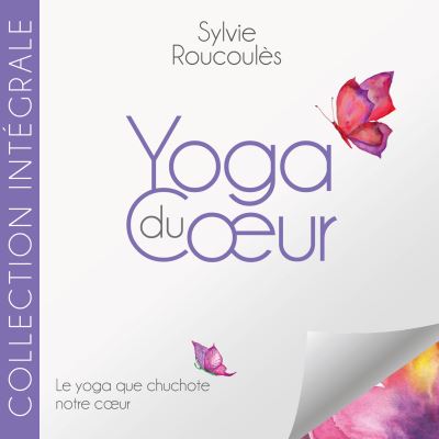 Le yoga que chuchote notre corps Coffret