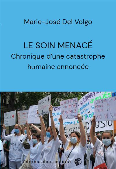 Le soin menacé - Marie-José Del Volgo - broché