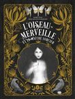 L'Oiseau-merveille et le maître sorcier