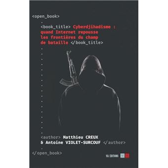 Cyberdjihadisme : quand internet repousse les frontières  du champ de bataille