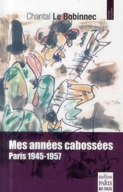 Mes années cabossées - Chantal Le Bobinnec - broché