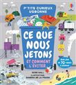 Ce que nous jetons et comment l'éviter - P'tits curieux Usborne