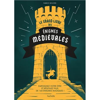 Le grand livre des énigmes médiévales
