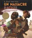 Il était une fois... un massacre raciste