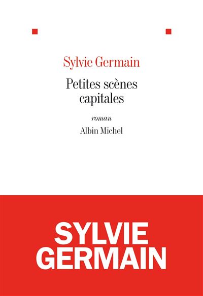 Petites scènes capitales
