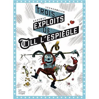 Till l’espiègle Trois exploits de till l'espiegle Philippe